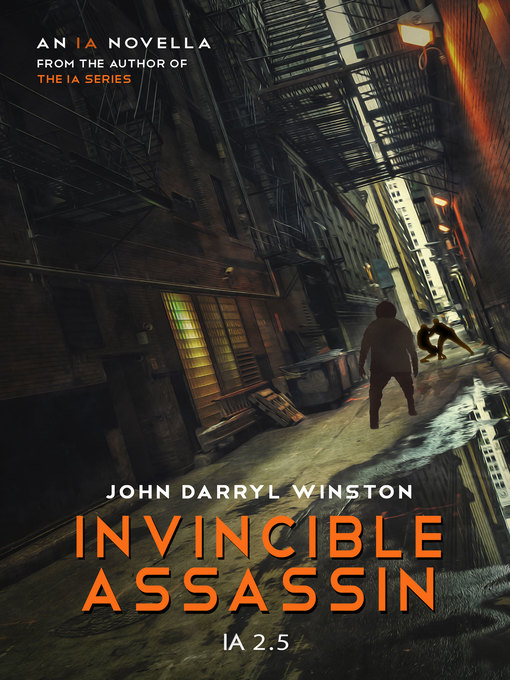Title details for IA: Invincible Assassin by John Darryl Winston - Available